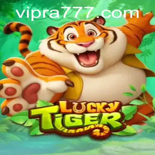 Discover the Excitement of LuckyTiger with Ra777