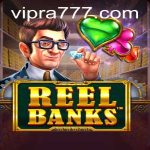 Explore the Thrilling World of ReelBanks: An In-Depth Look at the Game and the Exciting Era of Ra777